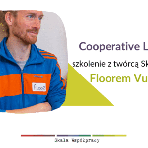 Cooperative leadership: szkolenie z Floorem Vullingsem
